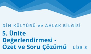11. Sınıf Din Kültürü ve Ahlak Bilgisi 11.Bölüm