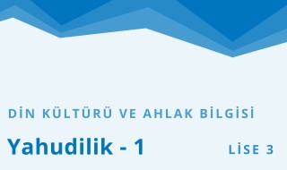 11. Sınıf Din Kültürü ve Ahlak Bilgisi 7.Bölüm