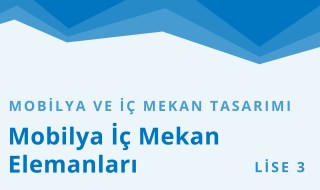 11. Sınıf Mobilya ve İç Mekan Tasarımı 2.Bölüm