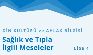 12. Sınıf Din Kültürü ve Ahlak Bilgisi 4.Bölüm