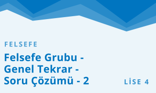 12. Sınıf Felsefe 2.Bölüm