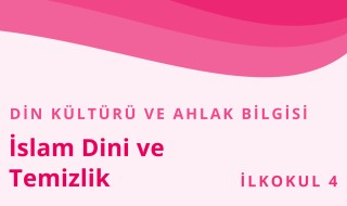 4. Sınıf Din Kültürü ve Ahlak Bilgisi 9.Bölüm