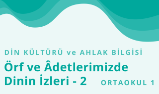 5. Sınıf Din Kültürü ve Ahlak Bilgisi 10.Bölüm