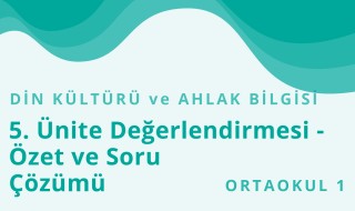 5. Sınıf Din Kültürü ve Ahlak Bilgisi 12.Bölüm