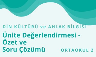 6. Sınıf Din Kültürü ve Ahlak Bilgisi 7.Bölüm