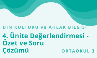 7. Sınıf Din Kültürü ve Ahlak Bilgisi 12.Bölüm