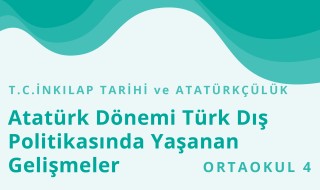 8. Sınıf T.C. İnkılap Tarihi ve Atatürkçülük 10.Bölüm