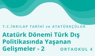 8. Sınıf T.C. İnkılap Tarihi ve Atatürkçülük 13.Bölüm